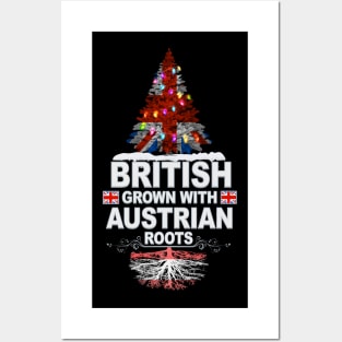 British Grown With Austrian Roots - Gift for Austrian With Roots From Austria Posters and Art